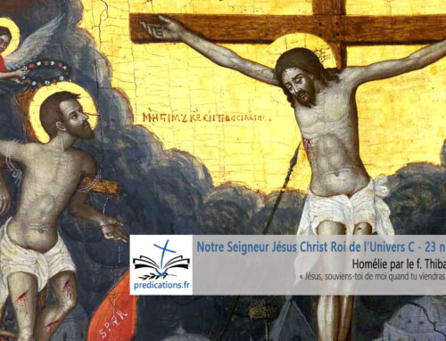 Homélie pour la Solennité du Christ Roi de l’Univers de l’Année C : Le Bon Larron (Lc 23, 35-43)