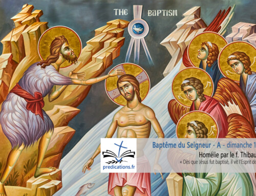 Homélie pour le Baptême du Seigneur par le f. Thibaut du Pontavice